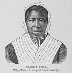 Charity Still, who twice escaped from slavery