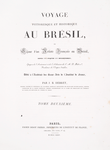 Voyage pittoresque et historique au Brésil ... [Title page, vol. 2]