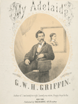 My Adelaide written & composed by G. W. H. Griffin