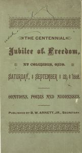 The Centennial Jubilee of Freedom at Columbus, Ohio, Saturday,  September 22, 1888 : orations, poems, and addresses