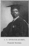 J. E. Kwegyir-Aggrey, Financial Secretary; [Prof. Kwegyir-Aggrey, Financial Secretary is a graduate of the Classical Department of Livingstone College; He is native born, full-blooded African, whose intellectual brilliancy and high Christian character is the admiration of all who know him.]