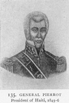General Pierrot; President of Haiti, 1845-6.