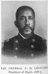 General F. D. Légitime; President of Haiti, 1888-9.