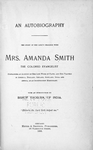 An autobiography; the story of the Lord's dealings with Mrs. Amanda Smith