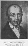 Rev. James Burrows; Third Pastor, 1832-1844.