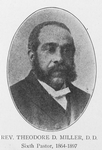 Rev. Theodore Doughty Miller, D.D.; Sixth Pastor, 1864-1897.