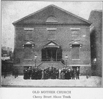 Old Mother Church; Cherry Street above Tenth.