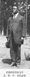 President J. B. F. Shaw.