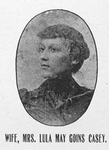Wife, Mrs. Lula May Goins Casey