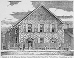 Bethel A.M.E. Church, the first Colored Methodist Church in Philadelphia, established in 1787.