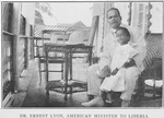 Dr. Ernest Lyon, American Minister to Liberia.