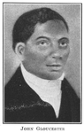 John Gloucester; [The founder of the first African Presbyterian Church in Philadelphia in 1807.]