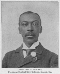 Prof. Wm. E. Holmes, President Central City College, Macon, Ga.