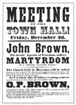 Notice for meeting, "Meeting at the town hall!...John Brown...martyrdom..."