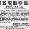 Slave sale notice, "Negroes for sale..." signed Jacob August