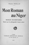 Mon roman au Niger; roman d'aventures