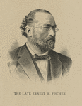 Ernest W. Fischer.