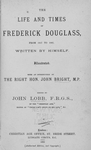 The life and times of Frederick Douglass