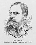 Dr. Crum; Collector Port Charleston, S.C.
