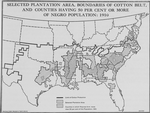 Selected plantation area, boundaries of cotton belt, and counties having 50 per cent or more of Negro population: 1910.