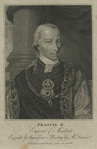 Francis I, Emperor of Austria.