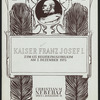 Kaiser Franz Josef I.