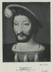 Francis I, King of France.