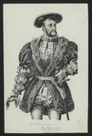 Francis I, King of France.