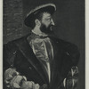 Francis I, King of France.