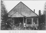 The "big house" on El Destino plantation