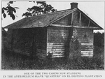 One of the two cabins now standing in the Ante-Bellum slave "quarters" on El Destino plantation
