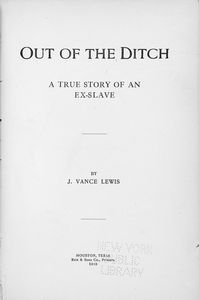 Out of the ditch; a true story of an ex-slave