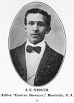 J. E. Sadler, Editor "Eastern Observer;" Montclair, N.J.