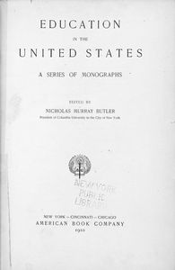 Education in the United States; a series of monographs