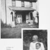 A larger home where the family grew and prospered. ; A duet of smiles, grandfather and grandson.