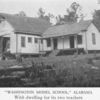 Washington model school," Alabama with dwelling for its two teachers.