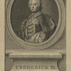 Frederick II, the Great King of Prussia.