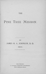 The Pine Tree Mission