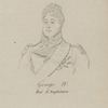 George IV, King of England.