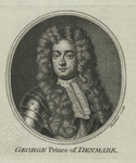 George, Prince of Denmark.
