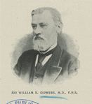 Sir William Gowers, M.., F.R.S.