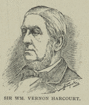 Sir William Vernon Harcourt.