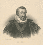 Henry IV, King of France.