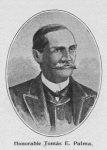 Honorable Tomas E. Palma, Ilustre Delegado del P. R. C., y de la R. de C. en los Estados Unidos