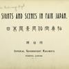 Sights and scenes in fair Japan, [Title page]