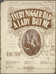 Every nigger had a lady but me