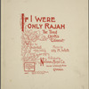 If I were only rajah, or, The tired clerk's lament