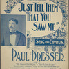 Just tell them that you saw me