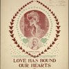 Love has bound our hearts