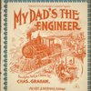 My dad's the engineer